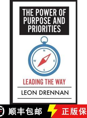 【3-4周达】The Power of Purpose and Priorities: Leading the Way [9780990403364]
