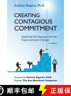 【3-4周达】Creating Contagious Commitment: Applying the Tipping Point to Organizational Change, 2nd E... [9780974102818]