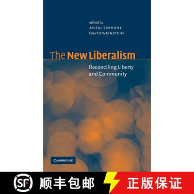 【3-4周达】精装 The New Liberalism: Reconciling Liberty and Community [9780521790833]