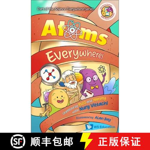 【3-4周达】Atoms Everywhere!: Unpeeled by Russ and Yammy with Nury Vittachi [9789811249792]