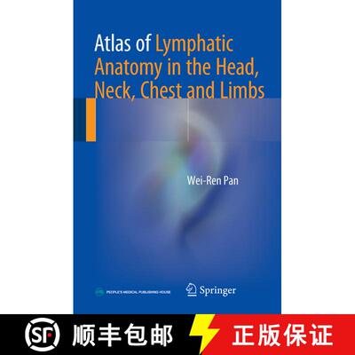 【3-4周达】精装 Atlas of Lymphatic Anatomy in the Head, Neck, Chest and Limbs [9789811037481]
