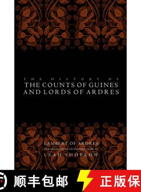 【3-4周达】The History of the Counts of Guines and Lords of Ardres [9780812219968]