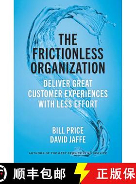 【3-4周达】The Frictionless Organization: Deliver Great Customer Experiences with Less Effort [9781523000142]