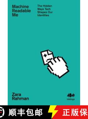 【3-4周达】Machine Readable Me: The Hidden Ways Tech Shapes our Identities [9781912489824]