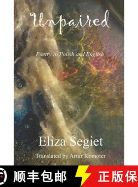 预订 Unpaired: Poetry in Polish and English [9781970020991]