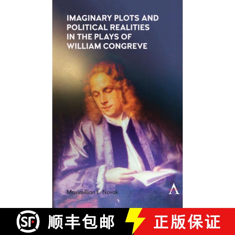 【3-4周达】Imaginary Plots and Political Realities in the Plays of William Congreve [9781839984341]
