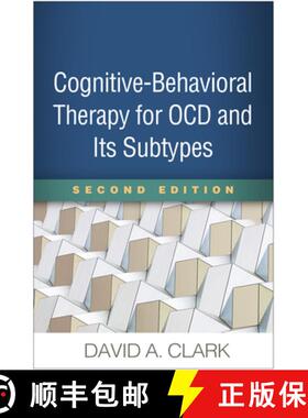 【3-4周达】Cognitive-Behavioral Therapy for OCD and Its Subtypes, Second Edition [9781462541010]