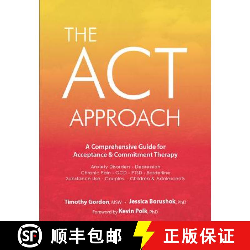 【3-4周达】The ACT Approach: A Comprehensive Guide for Acceptance and Commitment Therapy [9781683730811]