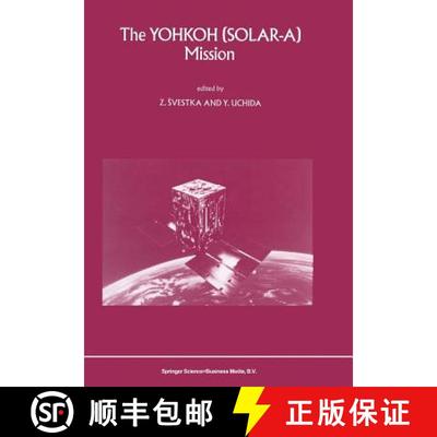 【3-4周达】The Yohkoh (Solar-A) Mission [9789401051613]