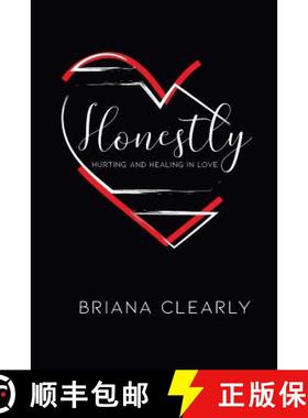 预订 Honestly: Hurting and Healing in Love [9781732212800]