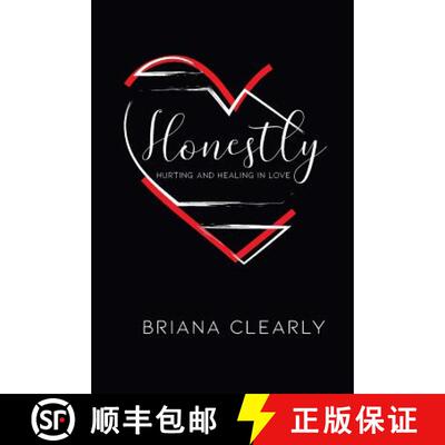 【3-4周达】Honestly: Hurting and Healing in Love [9781732212800]