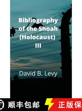 【3-4周达】Bibliography of the Shoah (Holocaust) III [9781008913899]