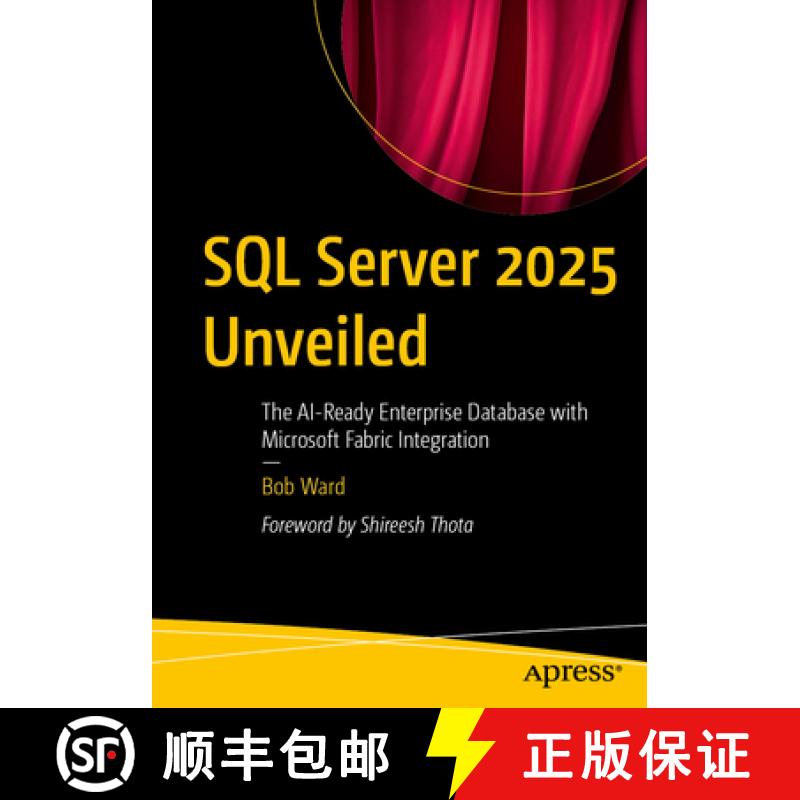 【3-4周达】SQL Server 2025 Unveiled : The AI-Ready Enterprise Database with Microsoft Fabric Integrat... [9798868818462]图片