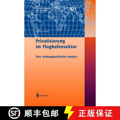 【3-4周达】Privatisierung im Flughafensektor : Eine ordnungspolitische Analyse [9783540401421]