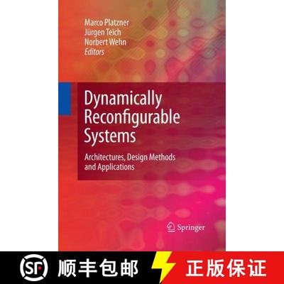 【3-4周达】Dynamically Reconfigurable Systems : Architectures, Design Methods and Applications [9789400790766]