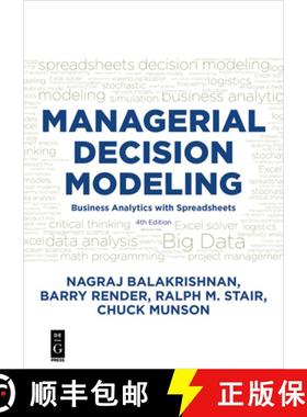 预订 Managerial Decision Modeling: Business Analytics with Spreadsheets, Fourth Edition [9781501515101]