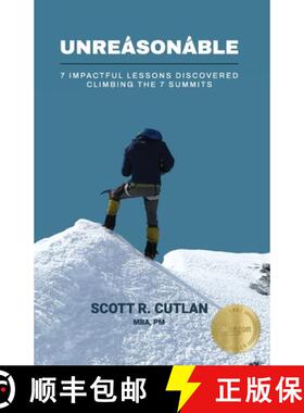 【3-4周达】Unreasonable: 7 Impactful Lessons Discovered Climbing the 7 Summits [9781963911534]