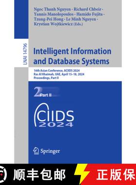 【3-4周达】Intelligent Information and Database Systems : 16th Asian Conference, ACIIDS 2024, Ras Al ... [9789819749843]