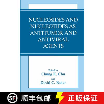 【3-4周达】Nucleosides and Nucleotides as Antitumor and Antiviral Agents [9781461362210]
