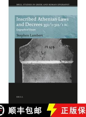 预订 Inscribed Athenian Laws and Decrees 352/1-322/1 BC: Epigraphical Essays [9789004209312]