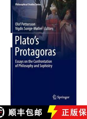 【3-4周达】Plato's Protagoras : Essays on the Confrontation of Philosophy and Sophistry [9783319455839]