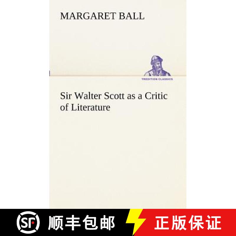 【2-3周达】Sir Walter Scott as a Critic of Literature [9783849173067]