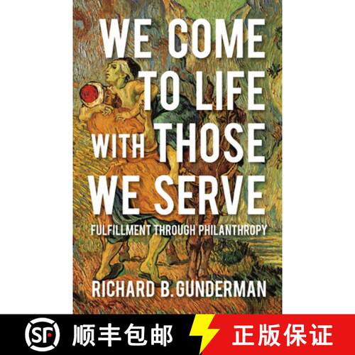 【3-4周达】精装 We Come to Life with Those We Serve: Fulfillment Through Philanthropy [9780253029676]