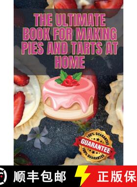【3-4周达】The Ultimate Book for Making Pies and Tarts at Home [9781836877585]