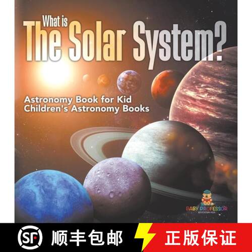 【3-4周达】What is The Solar System? Astronomy Book for Kids | Children's Astronomy Books [9798869433145]