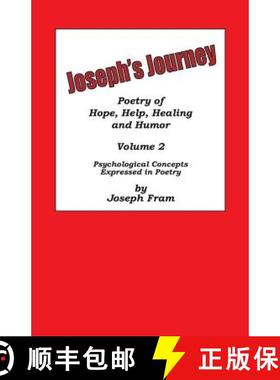 预订 Joseph's Journey: Psychological Concepts Expressed in Poetry [9780977808311]