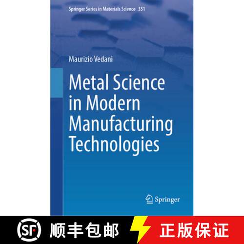 【3-4周达】Metal Science in Modern Manufacturing Technologies [9783031971242]