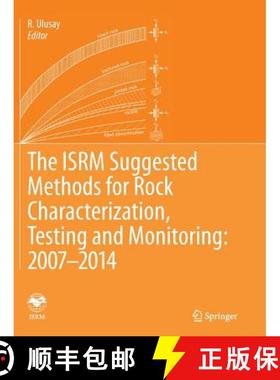 【3-4周达】The Isrm Suggested Methods for Rock Characterization, Testing and Monitoring: 2007-2014 [9783319361321]