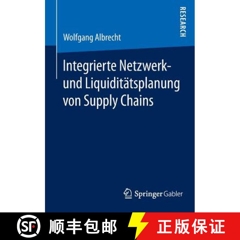 【3-4周达】Integrierte Netzwerk- Und Liquiditätsplanung Von Supply Chains [9783658068004]