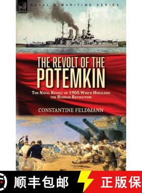 【3-4周达】The Revolt of the Potemkin: the Naval Revolt of 1905 Which Heralded the Russian Revolution [9781782829690]