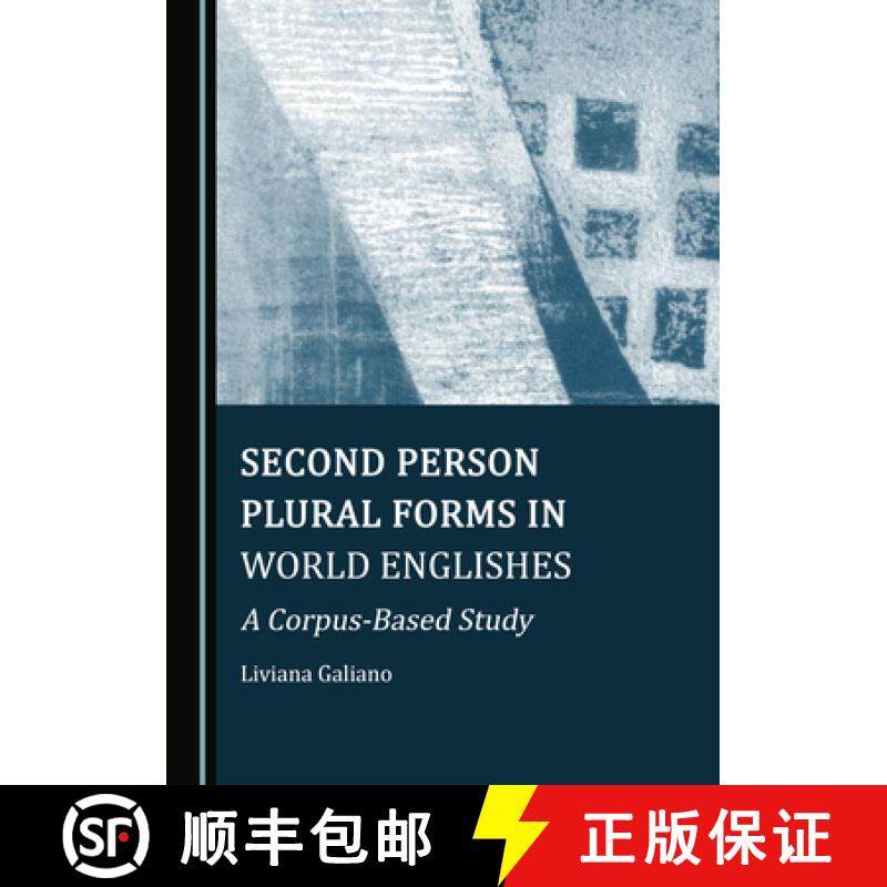 预订 Second Person Plural Forms in World Englishes: A Corpus-Based Study [9781527577183]
