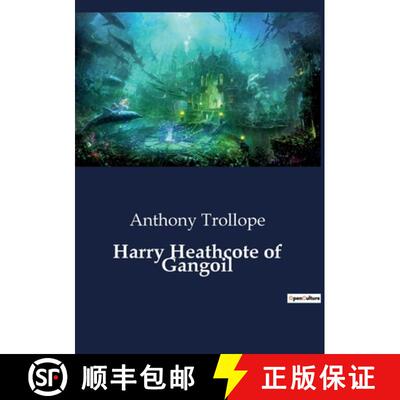 【3-4周达】Harry Heathcote of Gangoil: A Tale of Conflict and Survival in the Australian Bush [9791041801657]