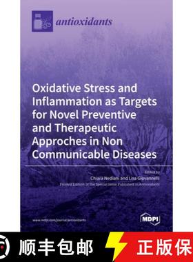 【3-4周达】Oxidative Stress and Inflammation as Targets for Novel Preventive and Therapeutic Approche... [9783039289356]