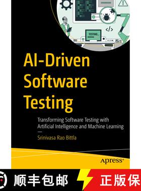 【3-4周达】AI-Driven Software Testing : Transforming Software Testing with Artificial Intelligence an... [9798868818288]