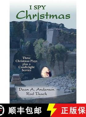 预订 I Spy Christmas: Three Christmas Plays Plus a Candlelight Service [9780788025518]
