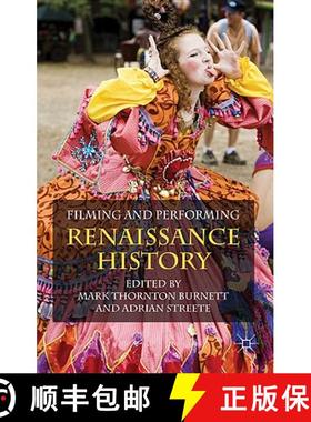 【3-4周达】Filming and Performing Renaissance History [9780230273436]
