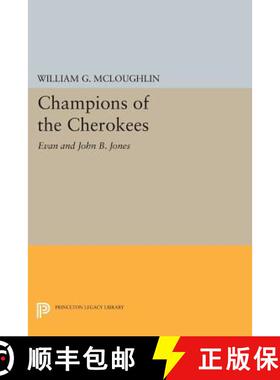 【3-4周达】Champions of the Cherokees – Evan and John B. Jones [9780691607429]
