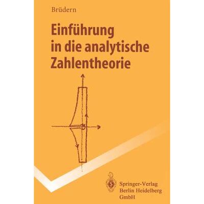 【4周达】Einfï¿½hrung in die analytische Zahlentheorie [9783540588214]