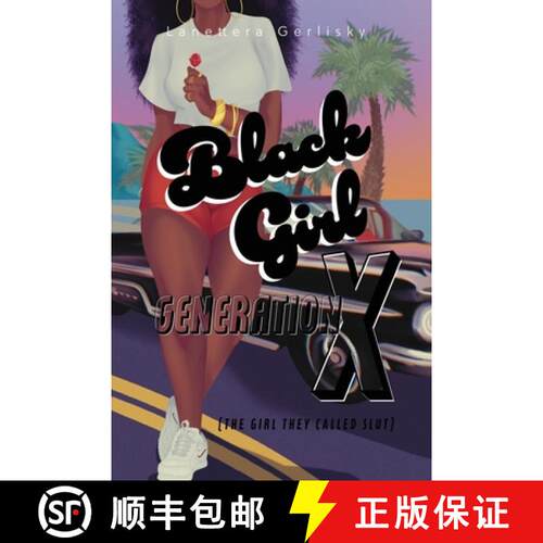 【3-4周达】Black Girl Generation X, the girl they called slut [9798887294049]