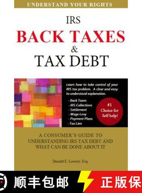 预订 Back Taxes & Tax Debt: A Consumer's Guide to Understanding IRS Tax Debt and What Can Be Done abo... [9780615995519]