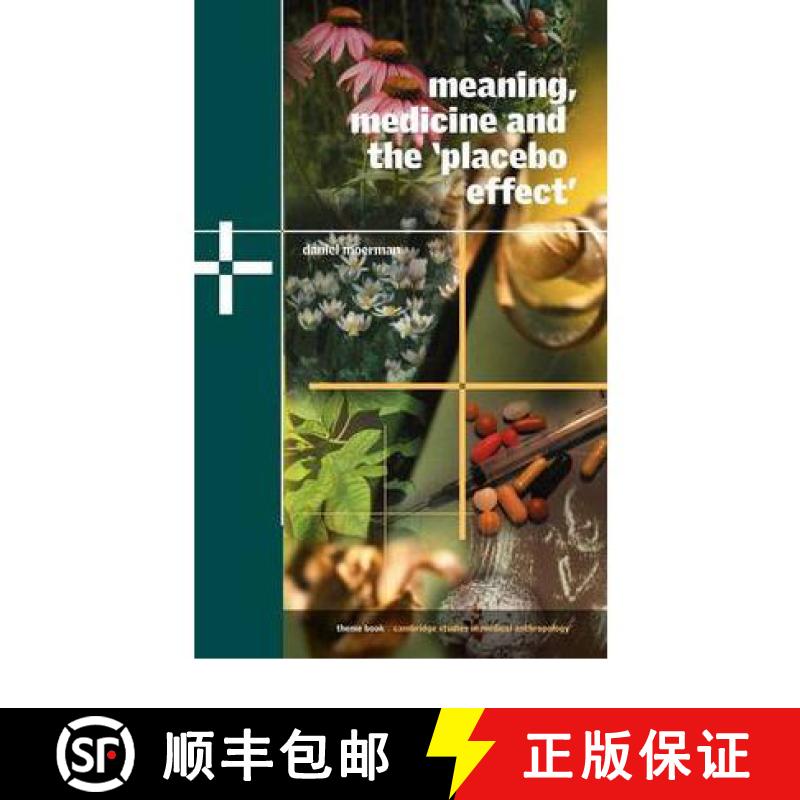 【3-4周达】Meaning, Medicine and the 'Placebo Effect': - Meaning, Medicine and the 'Placebo Effect' [9780521806305]