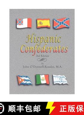 【3-4周达】Hispanic Confederates. Third Edition [9780806352305]