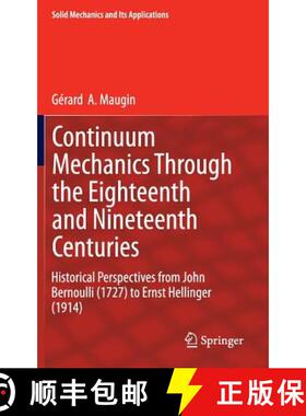【3-4周达】Continuum Mechanics Through the Eighteenth and Nineteenth Centuries : Historical Perspecti... [9783319053738]