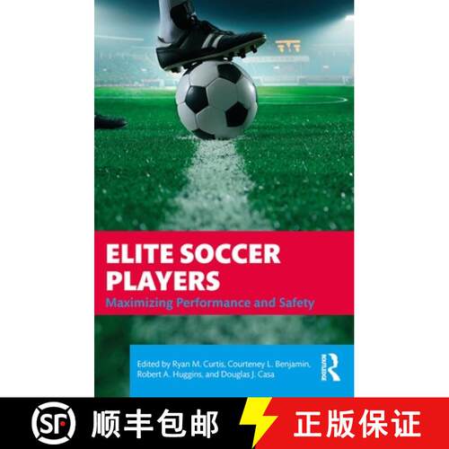 【3-4周达】精装 Elite Soccer Players : Maximizing Performance and Safety [9781138610798]