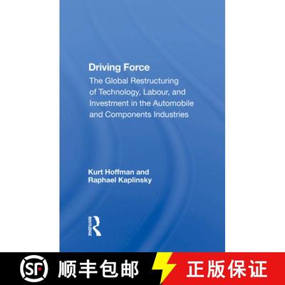 【3-4周达】Driving Force: The Global Restructuring of Technology, Labour, and Investment in the Autom... [9780367014339]