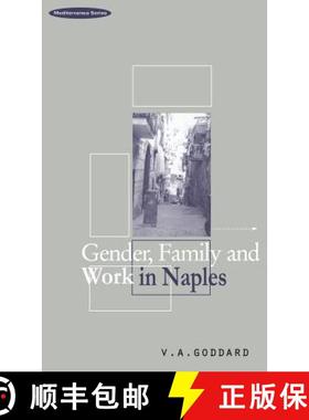 【3-4周达】Gender, Family and Work in Naples [9781859730348]